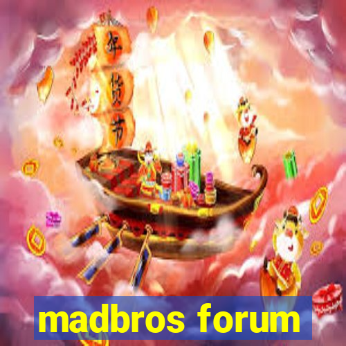 madbros forum