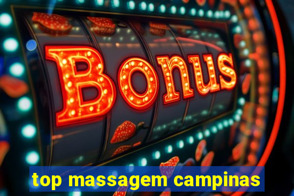 top massagem campinas