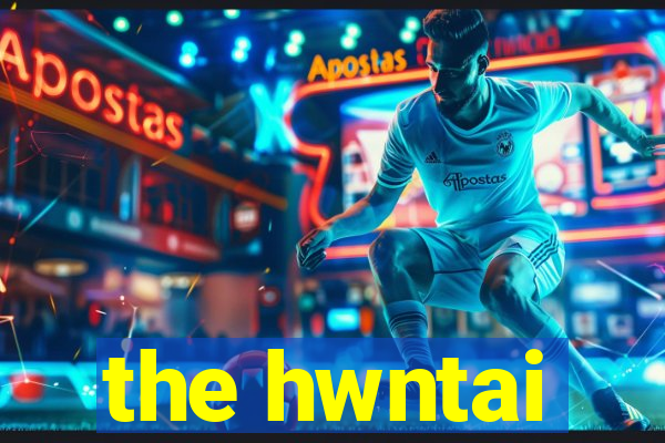 the hwntai