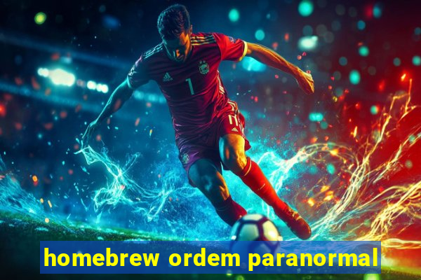 homebrew ordem paranormal