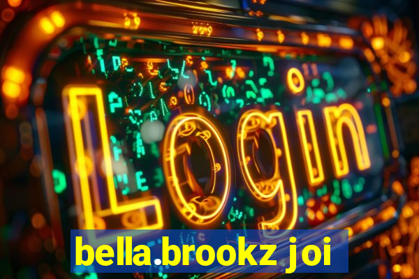 bella.brookz joi