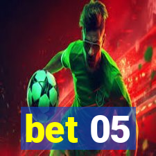 bet 05