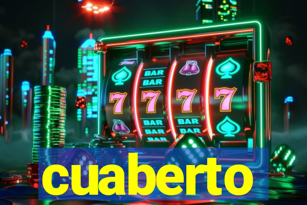 cuaberto