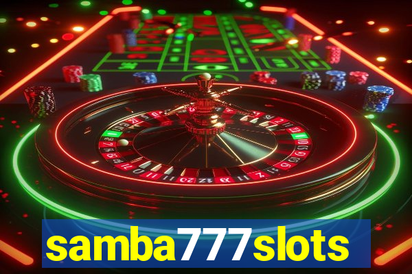 samba777slots