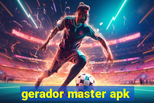 gerador master apk