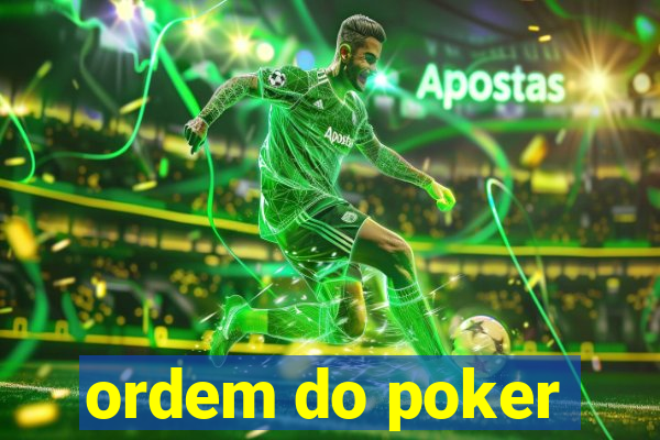 ordem do poker