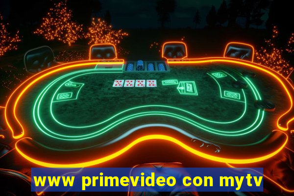 www primevideo con mytv