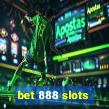 bet 888 slots