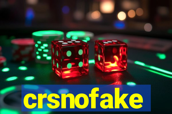 crsnofake