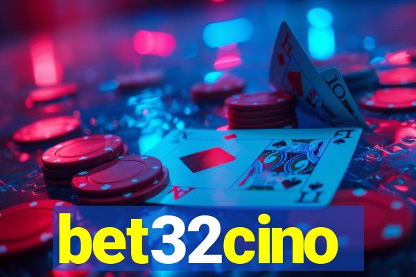 bet32cino