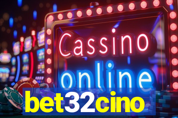 bet32cino