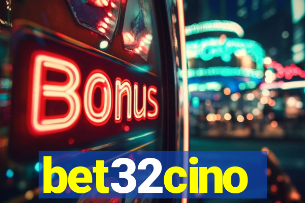 bet32cino