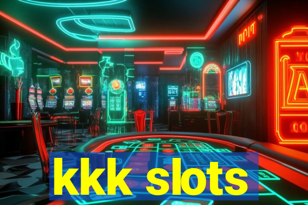 kkk slots