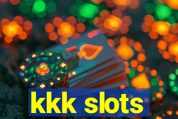 kkk slots