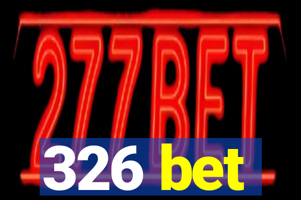 326 bet