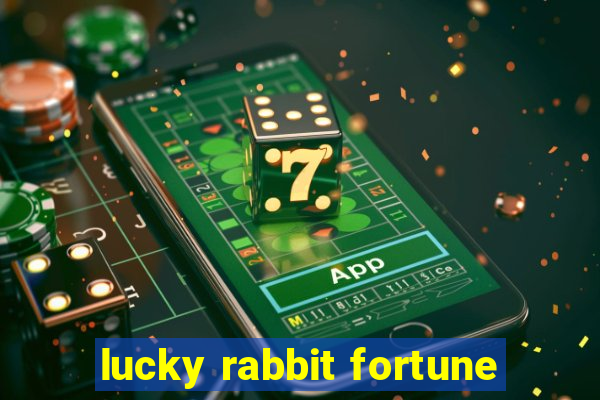 lucky rabbit fortune