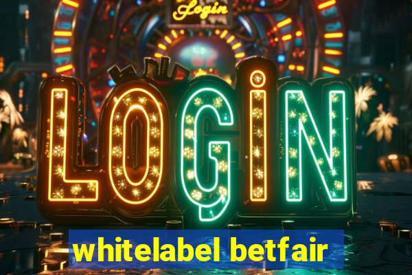 whitelabel betfair