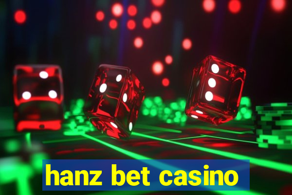 hanz bet casino