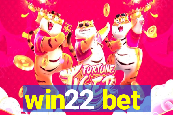 win22 bet