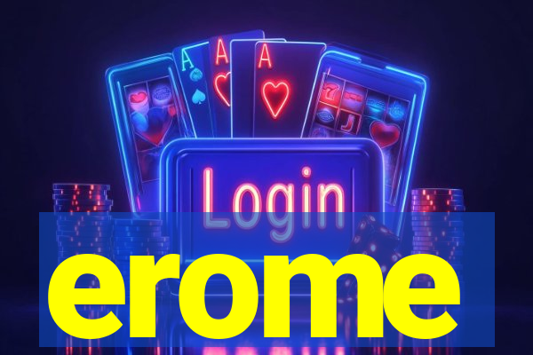 erome