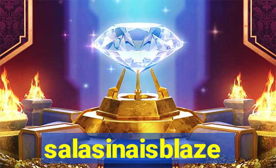 salasinaisblaze