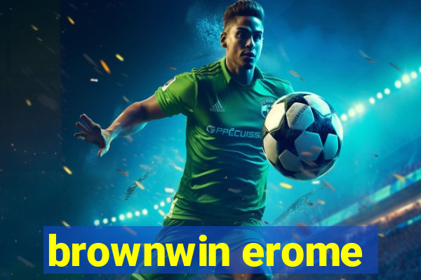 brownwin erome