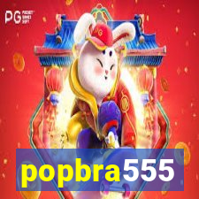 popbra555