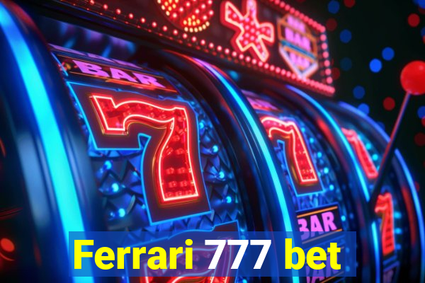 Ferrari 777 bet