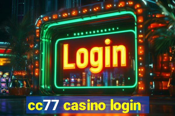 cc77 casino login