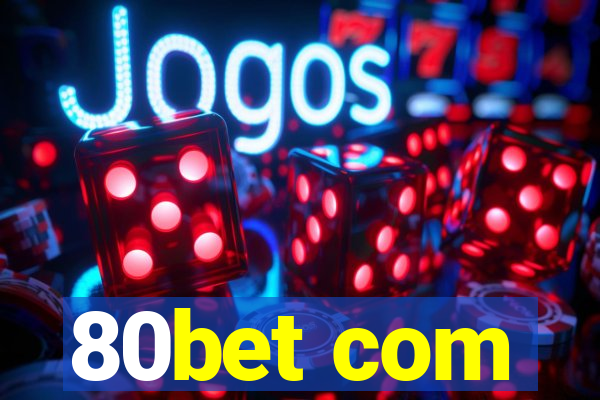 80bet com