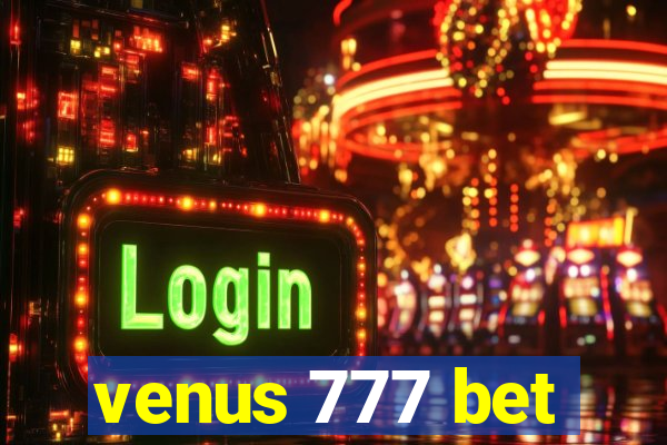 venus 777 bet