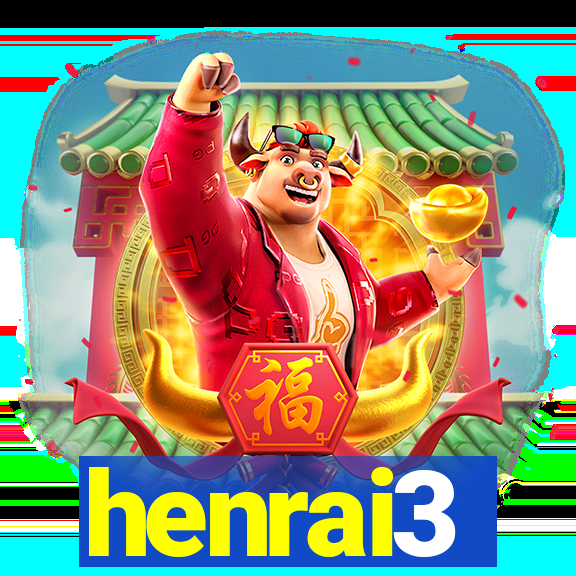 henrai3