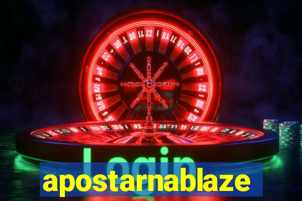 apostarnablaze