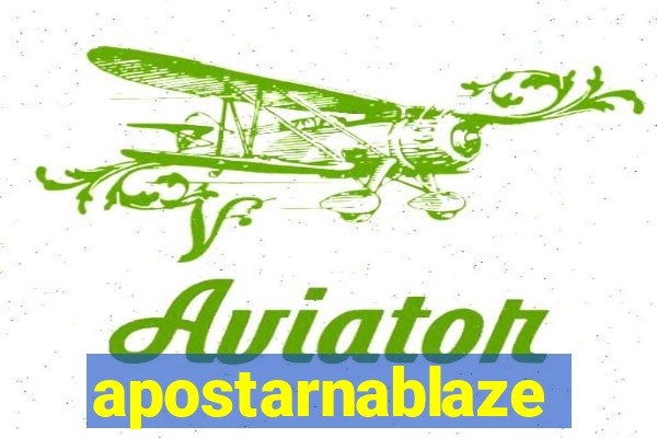 apostarnablaze