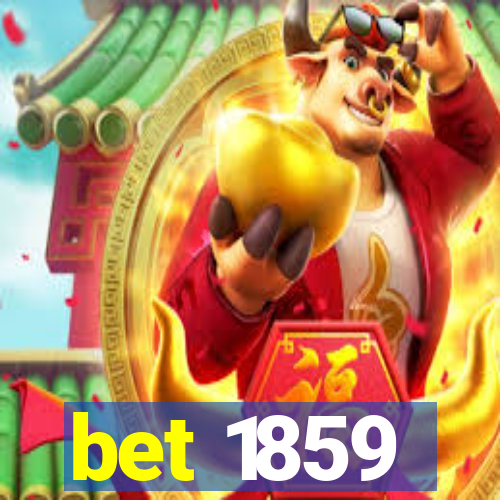 bet 1859