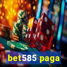 bet585 paga