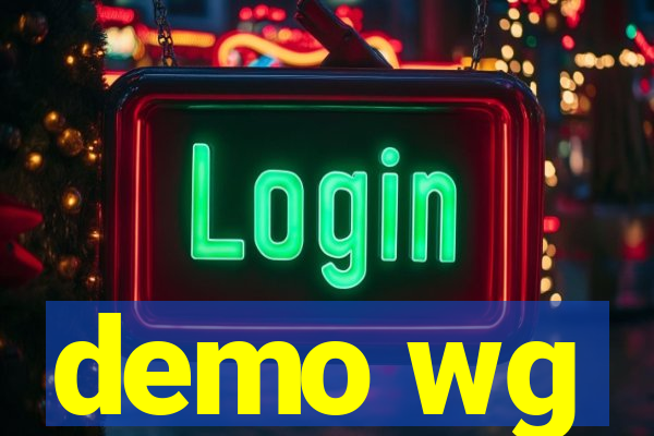 demo wg