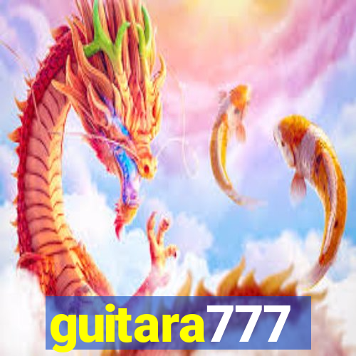 guitara777