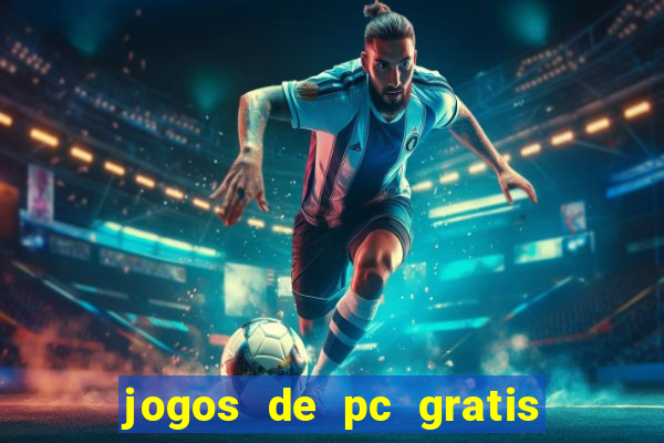 jogos de pc gratis para download