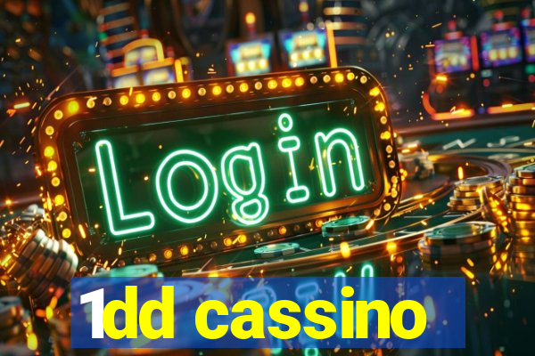 1dd cassino