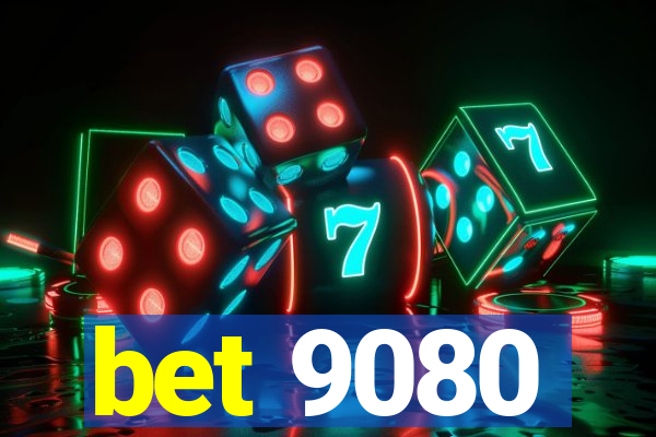 bet 9080