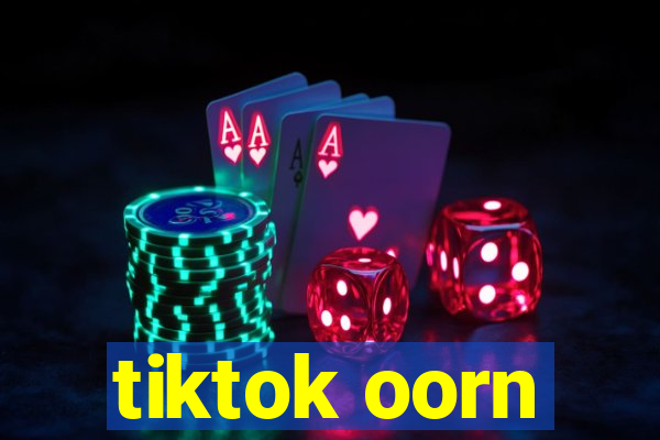 tiktok oorn