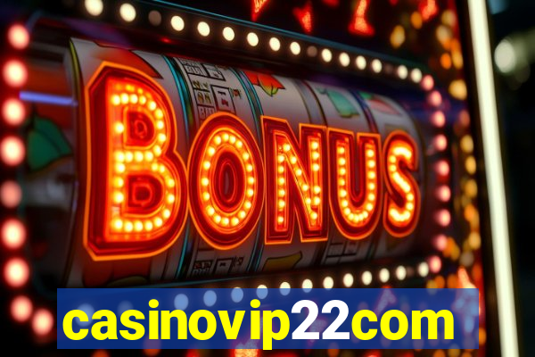 casinovip22com