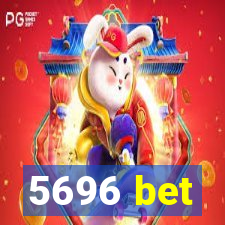 5696 bet