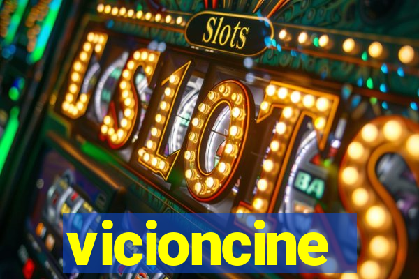 vicioncine