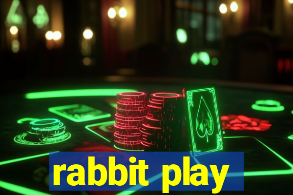 rabbit play