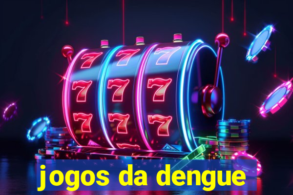 jogos da dengue