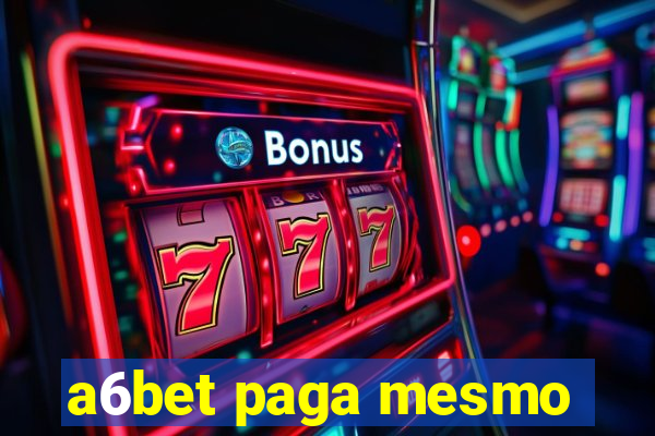 a6bet paga mesmo