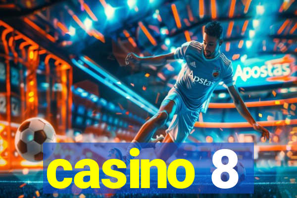 casino 8