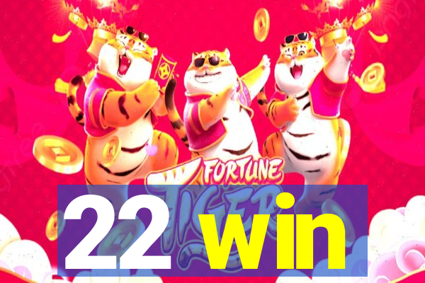 22 win